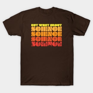 What About Science (Red) T-Shirt